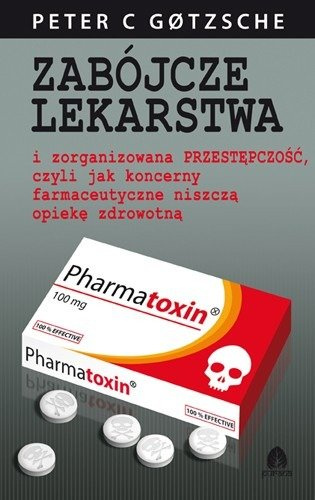 Zabójcze lekarstwa Peter C Gotzsche