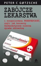 Zabójcze lekarstwa Peter C Gotzsche