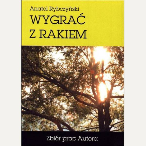WYGRAĆ Z RAKIEM Anatol Rybczyński