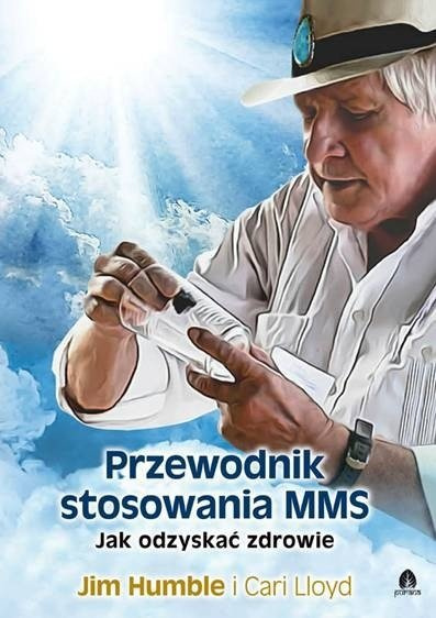 Przewodnik stosowania MMS Jim Humble, Cari Lloyd