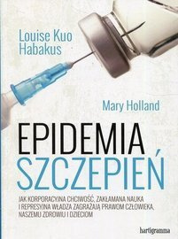 Epidemia szczepień Loiuse Kuo Habakus, Mary Holland